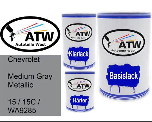 Chevrolet, Medium Gray Metallic, 15 / 15C / WA9285: 500ml Lackdose + 500ml Klarlack + 250ml Härter - Set, von ATW Autoteile West.